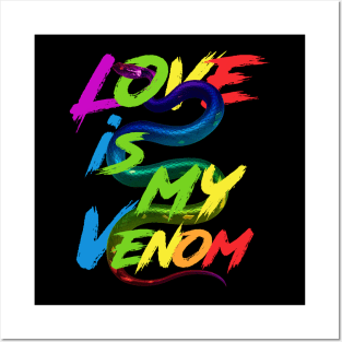 Gay Pride - Love is my Venom Posters and Art